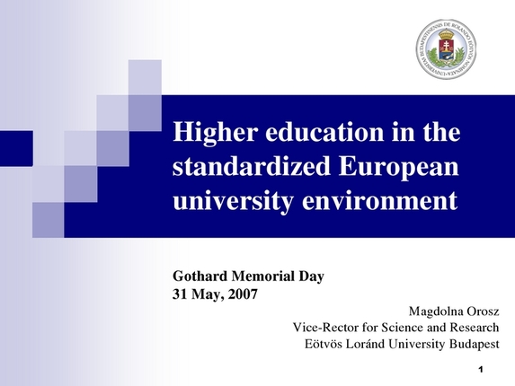 Magdolna Orosz: Higher education in the standardized European university environment